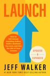 Launch (Updated & Expanded Edition): How to Sell Almost Anything Online, Build a Business You Love, and Live the Life of Your Dreams