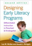 DESIGNING EARLY LITERACY PROGRAMS DIFFERENTIATED INSTRUCTION IN PRESCHOOL AND KINDERGARTEN, 2ND EDITION