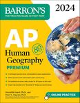 AP Human Geography Premium, 2024: 6 Practice Tests + Comprehensive Review + Online Practice (Barron's AP Prep)