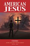 American Jesus Volume 1: Chosen (New Edition) (AMERICAN JESUS TP)