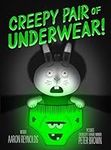 Creepy Pair of Underwear! (Creepy T