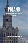 Poland Travel Guide 2024 (Travel Bo