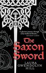 The Saxon Sword: The Song of Artemis Book One