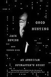 Good Hunting: An American Spymaster