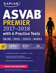 ASVAB Premier 2017-2018 with 6 Practice Tests: Online + Book + Videos (Kaplan ASVAB)