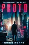 The Manhattan Split: Proto - A Cyberpunk Action Thriller