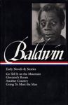 James Baldwin: Early Novels & Stori