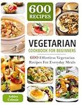 Vegetarian Cookbook For Beginners: 