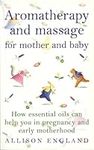 Aromatherapy And Massage For Mother