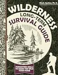 Wilderness Long-Term Survival Guide