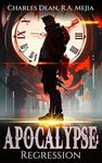 Apocalypse: Regression (Book 1): (A LitRPG series)