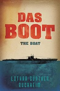Das Boot: The epic Second World War novel, now an acclaimed Sky One series (W&N Military)