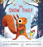 The Snow Thief (A Squirrel & Bird B