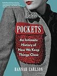 Pockets: An Intimate History of How
