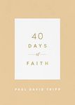 40 Days of Faith (40 Days Devotionals)