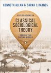 Explorations in Classical Sociological Theory: Seeing the Social World