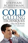 Cold Calling Techniques (That Really Work!)