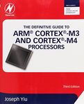 The Definitive Guide to ARM® Cortex®-M3 and Cortex®-M4 Processors