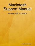 Macintosh Computer Support Manual - for Mac OS 7.x to 9.x (Macintosh Desktop Support manual Book 1)