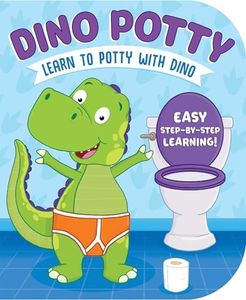 Dino Potty: Fun & Encouraging Potty Training Book for Toddlers – Easy Rhymes & Colorful Pictures – Perfect for Ages 2+ – Start Potty Training Today