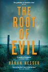 The Root of Evil: The Godfather of Swedish Crime (The Barbarotti Series)