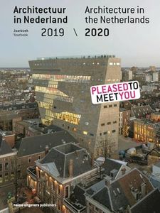 Architecture in the Netherlands: Yearbook 2019 / 2020