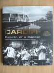 Cardiff: Rebirth of a Capital