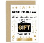 Old English Co. Brother-in-Law Birthday Cards for Men - Funny Birthday Card for Brother in Law - 'Only Gift You Need' Cute Birthday Gift for Him - Quality Gold Foil Design | Blank Inside