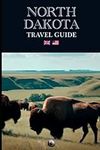 North Dakota: Travel Guide (English