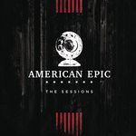 American Epic: The Sessions (Soundtrack) [VINYL]