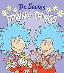 Dr. Seuss's Spring Things: An Easte