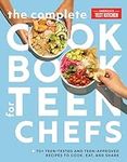 The Complete Cookbook for Teen Chef