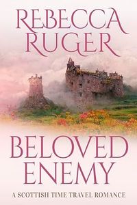 Beloved Enemy: Far From Home: a Scottish Time-Travel Romance