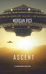 Ascent (The Invasion Chronicles-Book Three): A Science Fiction Thriller: 3