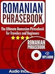 Romanian Phrasebook: The Ultimate Romanian Phrasebook for Travelers and Beginners (Audio Included)