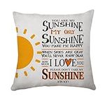 You Are My Sunshine Cushion Covers Gift Pillowcase for Valentines Anniversary Birthday Home Decoration Crafts Gift (Sunshine)