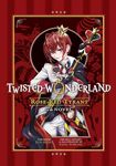 Disney Twisted-Wonderland: Rose-Red Tyrant: The Novel