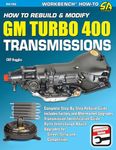 How to Rebuild & Modify GM Turbo 400 Transmissions (Workbench How to Series)