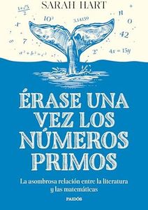 Érase una vez los números primos: La asombrosa relación entre la literatura y las matemáticas (Contextos)