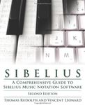 Sibelius: A Comprehensive Guide to Sibelius Music Notation Software (Music Pro Guides) by Thomas E. Rudolph (2011-01-01)