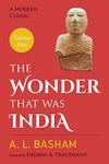 The Wonder That Was India: Volume I