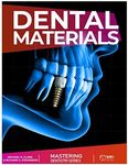 Mastering Dentistry Series : Dental Material: Handbook of Dental Materials