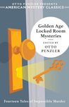 Golden Age Locked Room Mysteries: 0 (An American Mystery Classic)