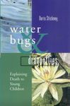 [(Waterbugs and Dragonflies : Explaining Death to Young Children)] [By (author) Doris Stickney] published on (March, 2007)