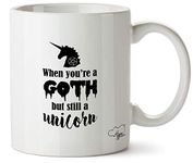 Hippowarehouse When You're A Goth But Still A Unicorn Printed Mug Cup Ceramic 10oz