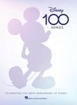 Disney 100 Songs: Songbook Celebrating the 100th Anniversary of Disney complete with foreword by Alan Menken, Preface by Disney Historian Randy Thornton, & colorful artwork for each song