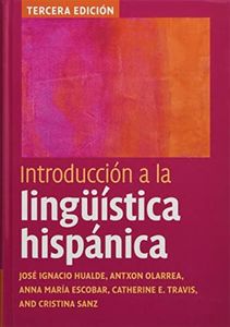 Introducción a la lingüística hispánica (Spanish Edition)