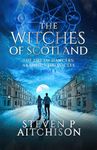 The Witches of Scotland: The Dream Dancers: Akashic Chronicles Book 3