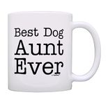 Dog Lover Gift Best Dog Aunt Ever Pet Owner Rescue Gift Coffee Mug Tea Cup White