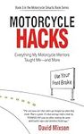 Motorcycle Hacks: Everything My Mot